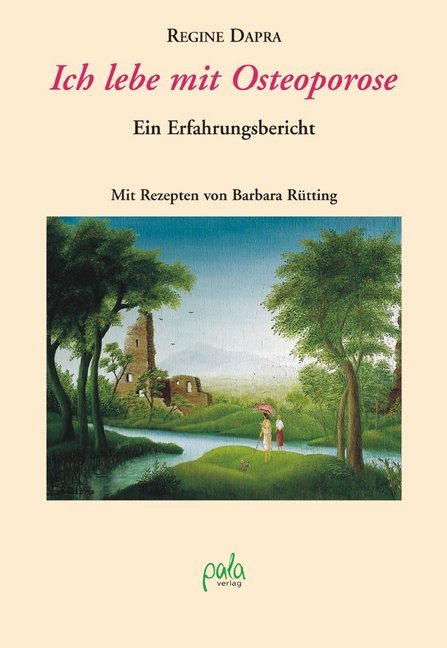 Ich lebe mit Osteoporose (Regine Dapra)