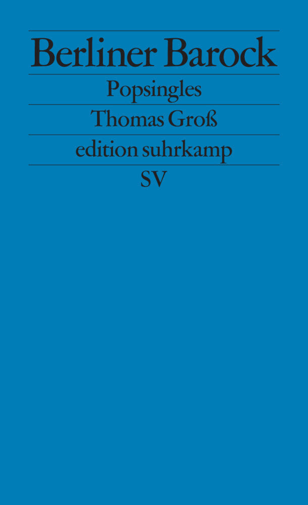 Berliner Barock. Popsingles (Thomas Groß)
