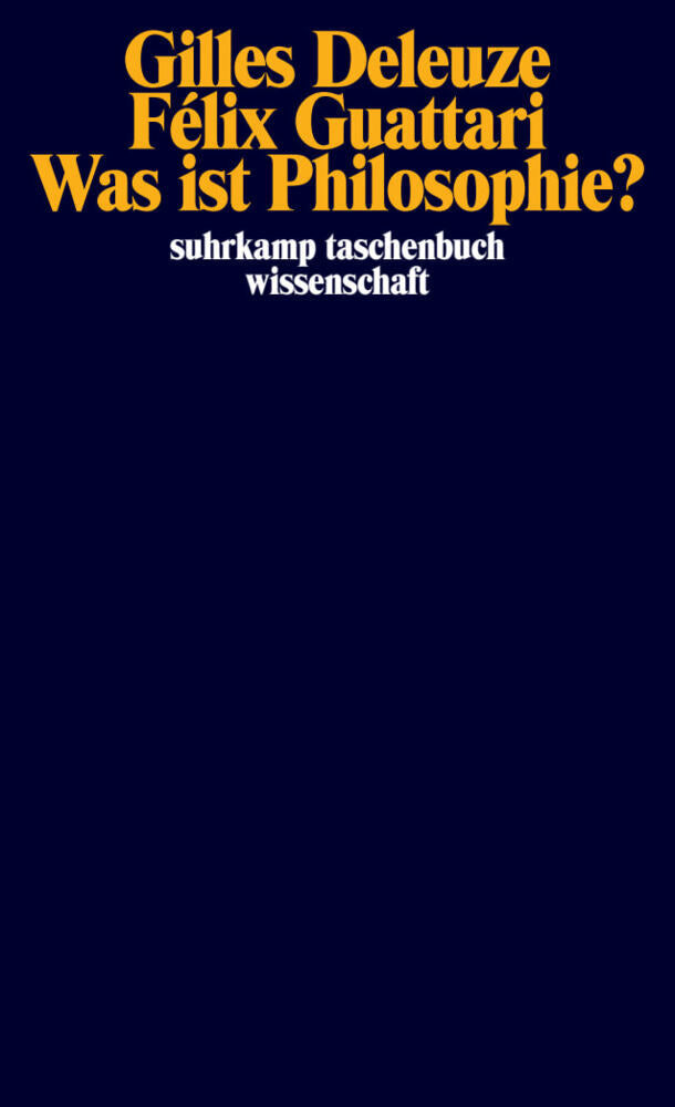 Was ist Philosophie? (Gilles Deleuze)