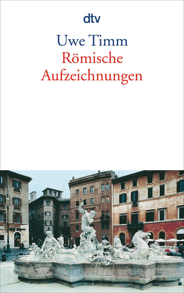 Römische Aufzeichnungen (Uwe Timm)