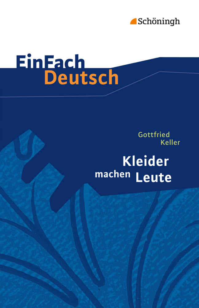 Gottfried Keller: Kleider machen Leute (Gottfried Keller)