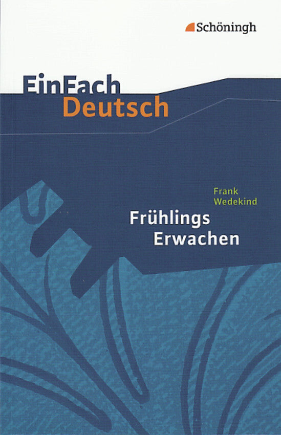 Frank Wedekind: Frühlings Erwachen (Frank Wedekind)