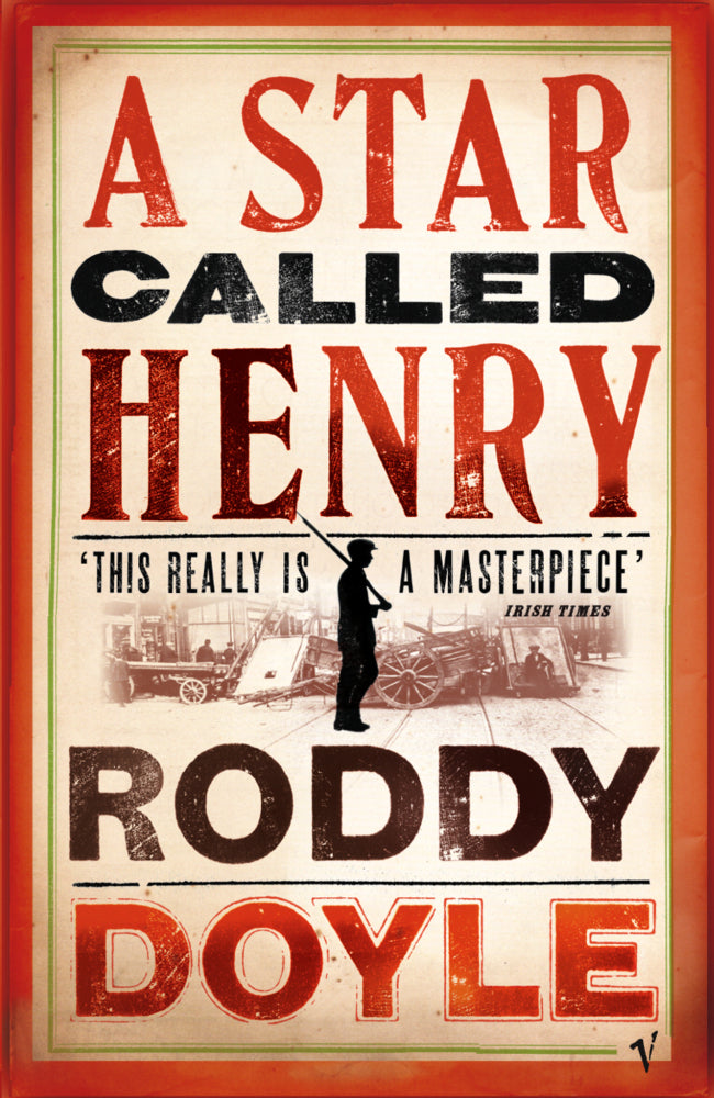A Star Called Henry (Roddy Doyle)
