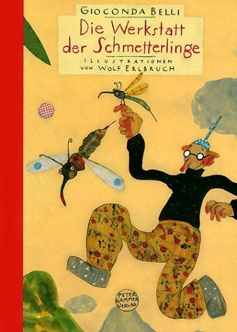 Die Werkstatt der Schmetterlinge (Gioconda Belli)