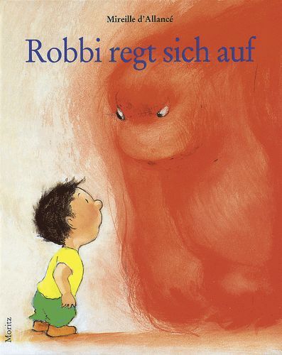 Robbi regt sich auf (Mireille D' Allancé)