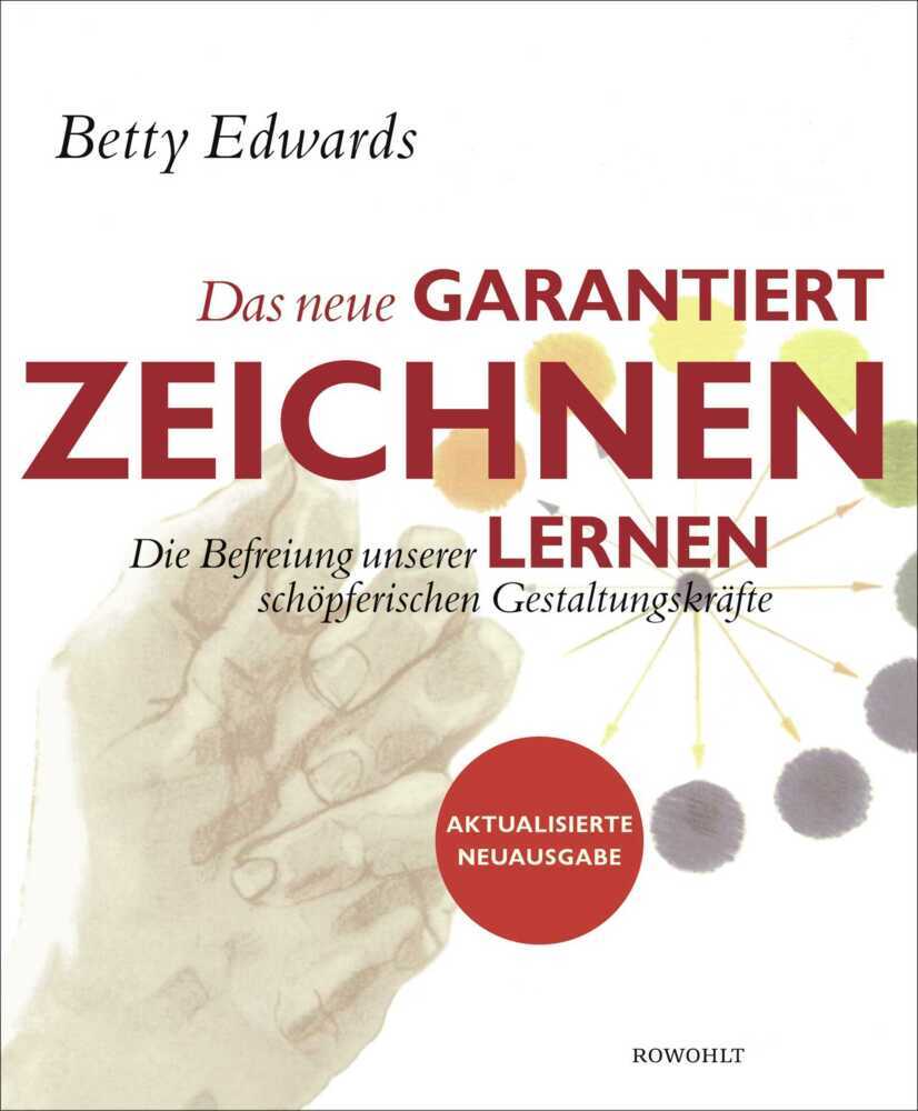 Das neue Garantiert zeichnen lernen (Betty Edwards)