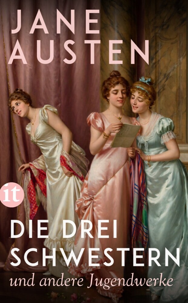 Die drei Schwestern und andere Jugendwerke (Jane Austen)
