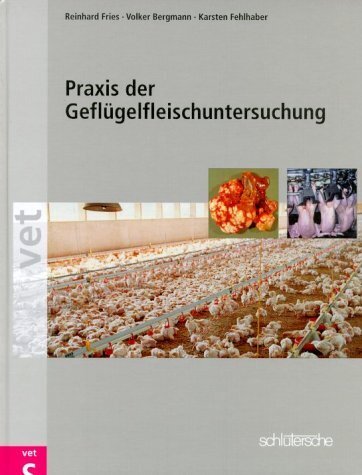 Praxis der Geflügelfleischuntersuchung (Reinhard Fries)
