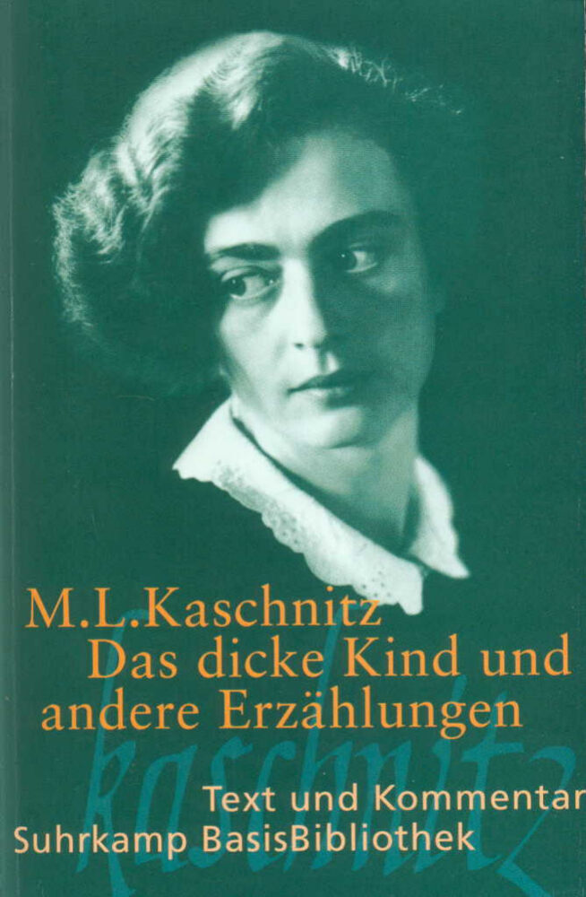 Das dicke Kind und andere Erzählungen (Marie L. Kaschnitz)