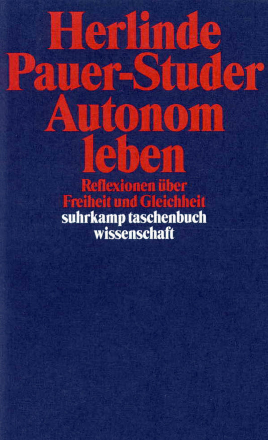 Autonom leben (Herlinde Pauer-Studer)