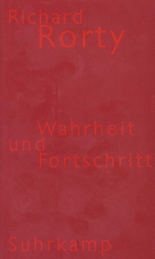 Wahrheit und Fortschritt (Richard Rorty)