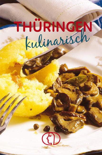 Thüringen kulinarisch (Gudrun Dietze)