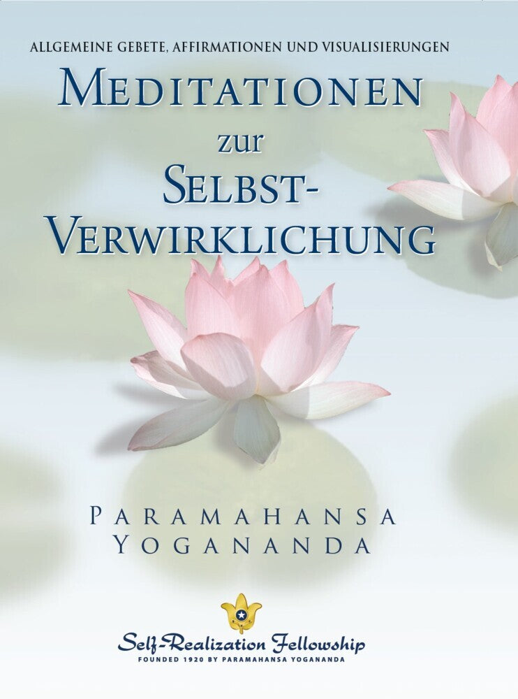 Meditationen zur Selbstverwirklichung (Paramahansa Yogananda)