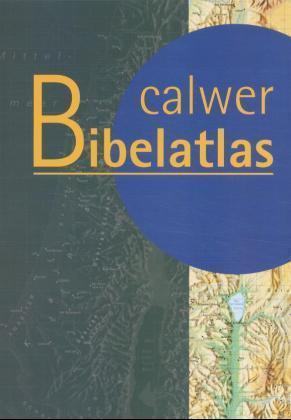 Calwer Bibelatlas (Wolfgang Zwickel)