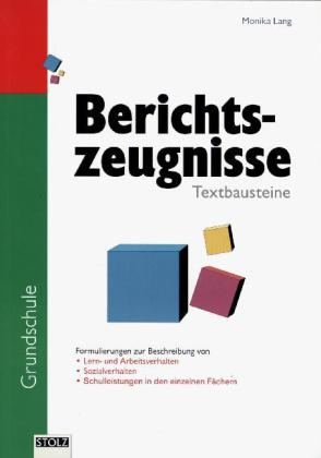 Textbausteine für Berichtszeugnisse in der Grundschule (Monika Lang)