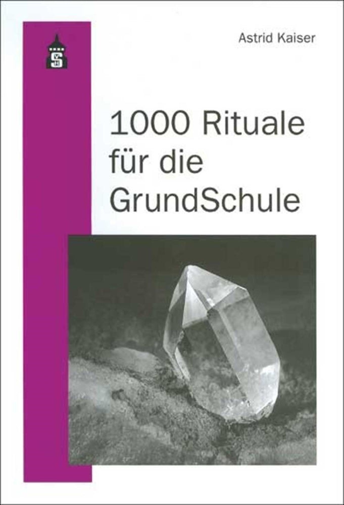 1000 Rituale für die Grundschule (Astrid Kaiser)