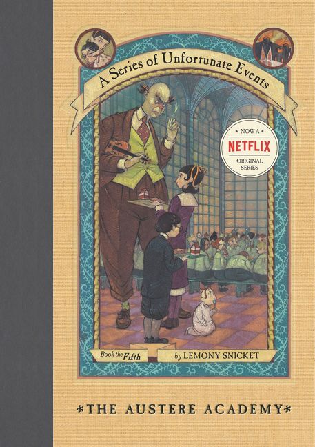 A Series of Unfortunate Events - The Austere Academy (Lemony Snicket)