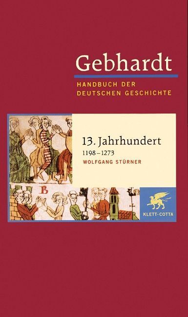 Gebhardt: Handbuch der deutschen Geschichte. Band 6 (Gebhardt Handbuch der Deutschen Geschichte, Bd. 6) (Wolfgang Stürner)