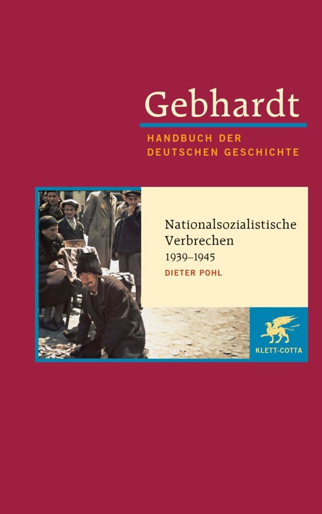 Gebhardt: Handbuch der deutschen Geschichte. Band 20 (Gebhardt Handbuch der Deutschen Geschichte, Bd. 20) (Dieter Pohl)
