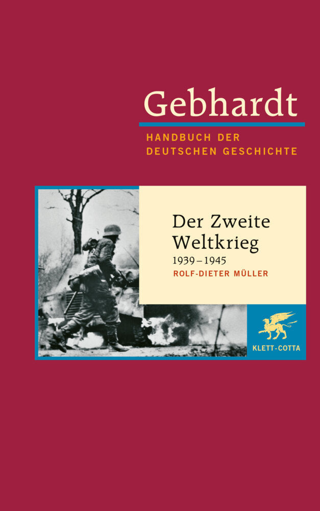 Gebhardt: Handbuch der deutschen Geschichte. Band 21 (Gebhardt Handbuch der Deutschen Geschichte, Bd. 21) (Rolf D Müller)