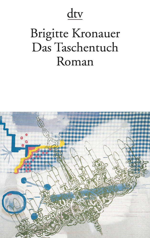 Das Taschentuch (Brigitte Kronauer)