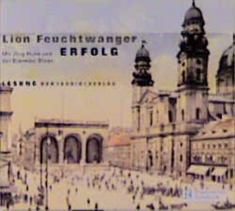 Erfolg, 2 Audio-CDs (Lion Feuchtwanger)