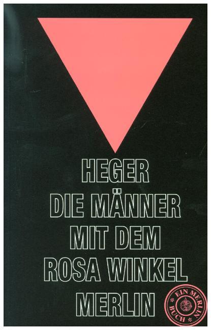Die Männer mit dem rosa Winkel (Heinz Heger)