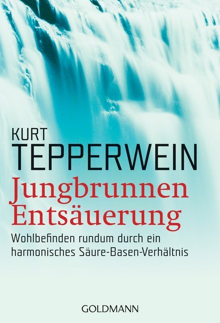 Jungbrunnen Entsäuerung (Kurt Tepperwein)