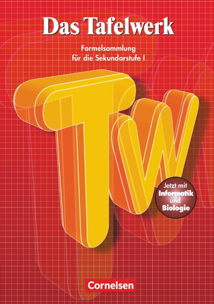 Das Tafelwerk - Formelsammlung für die Sekundarstufe I - Östliche Bundesländer und Berlin (Hubert König)