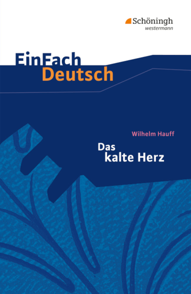 Wilhelm Hauff: Das kalte Herz (Wilhelm Hauff)