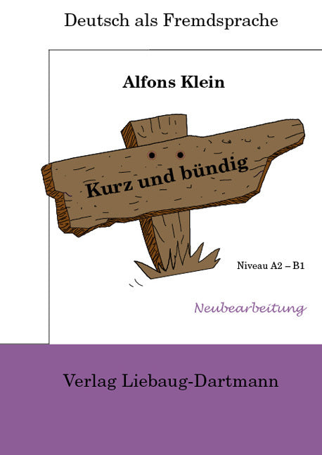Kurz und bündig, Arbeitsmaterialien (Alfons Klein)