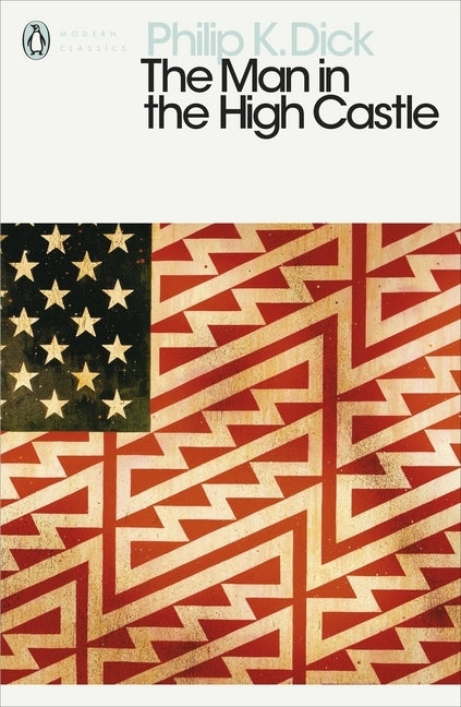 The Man in the High Castle (Philip K. Dick)