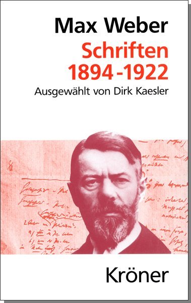 Schriften 1894-1922 (Max Weber)