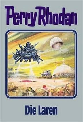 Perry Rhodan - Die Laren (William Voltz)