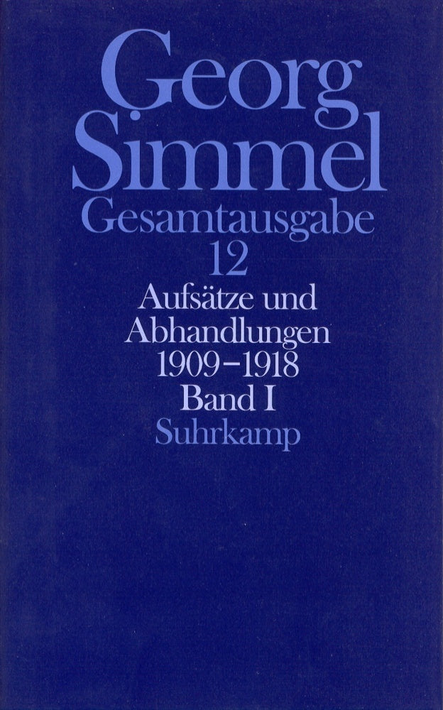 Aufsätze und Abhandlungen 1909-1918.Tl.1 (Georg Simmel)