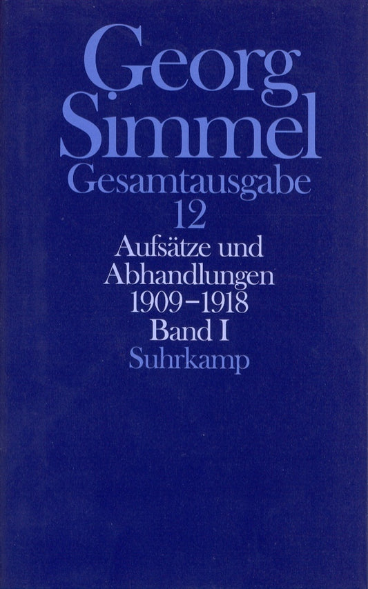 Aufsätze und Abhandlungen 1909-1918.Tl.1 (Georg Simmel)