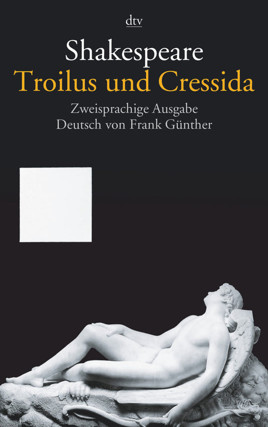 Troilus und Cressida, Englisch-Deutsch (William Shakespeare)