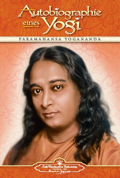 Autobiographie eines Yogi (Paramahansa Yogananda)