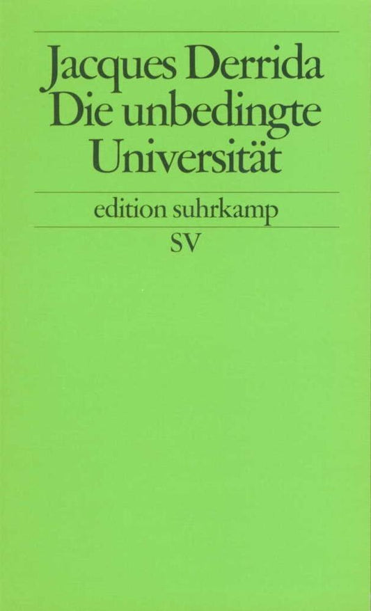 Die unbedingte Universität (Jacques Derrida)