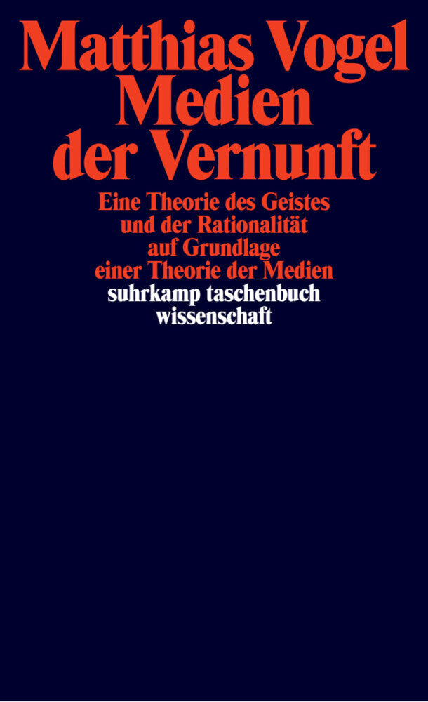 Medien der Vernunft (Matthias Vogel)