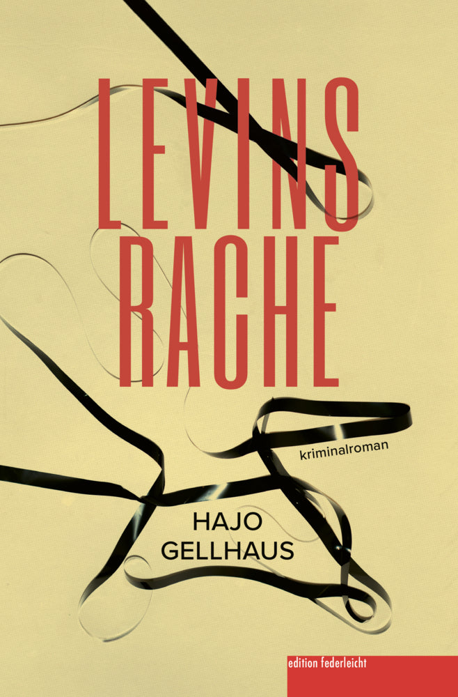 Levins Rache (Hajo Gellhaus)