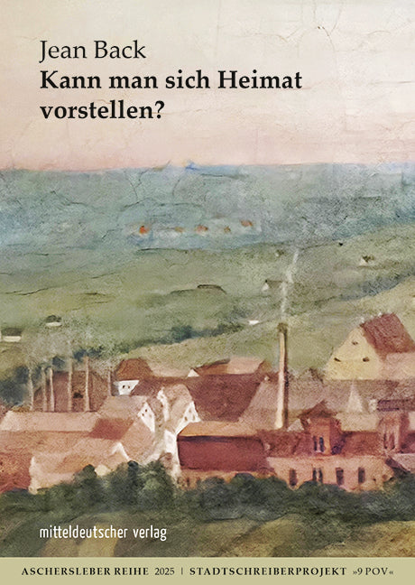 Kann man sich Heimat vorstellen? (Jean Back)