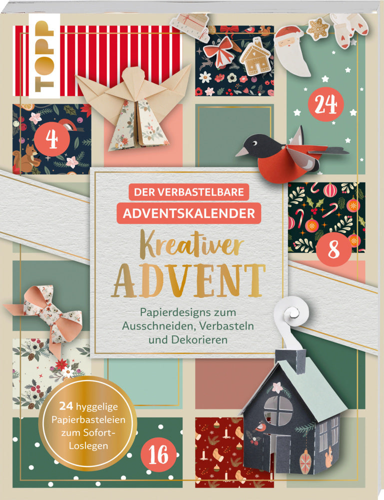 Der verbastelbare Adventskalender: Kreativer Advent. Papierdesigns zum Ausschneiden, Verbasteln und Dekorieren. (Louise Lindgrün)