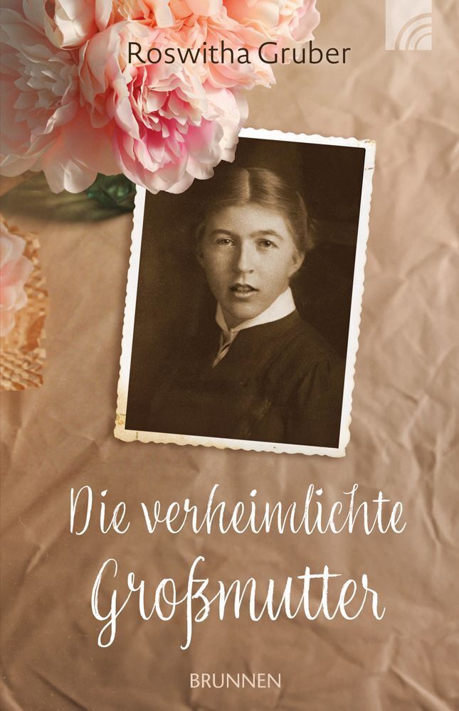 Die verheimlichte Großmutter (Roswitha Gruber)