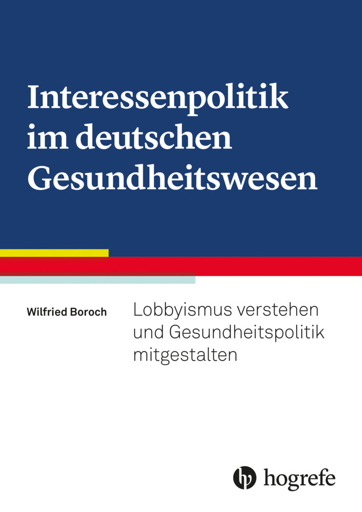 Interessenpolitik im deutschen Gesundheitswesen (Wilfried Boroch)