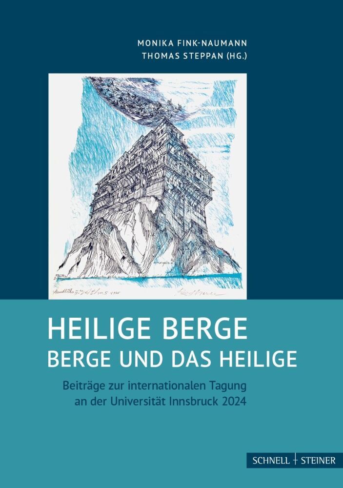 Heilige Berge - Berge und das Heilige (Universität Innsbruck)