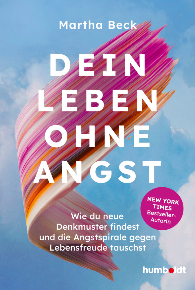 Dein Leben ohne Angst (Beck Martha)