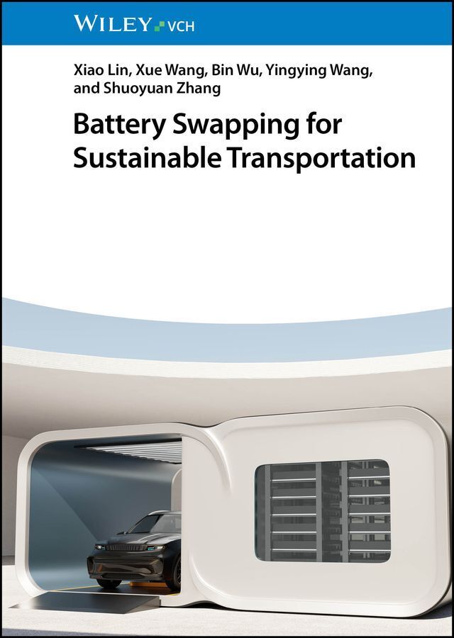 Battery Swapping for Sustainable Transportation (Xiao Lin)