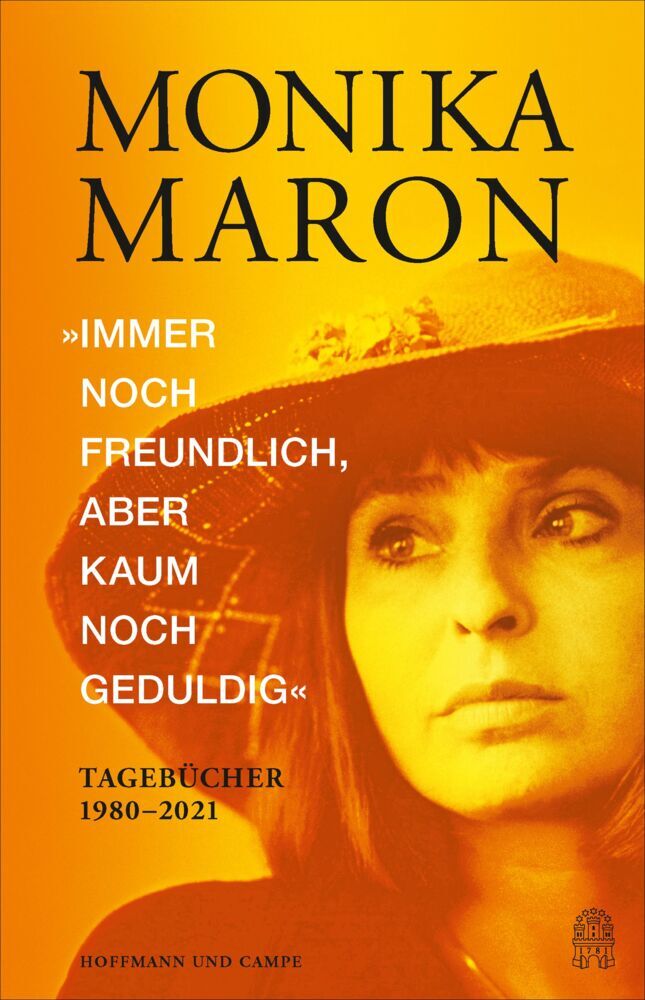 »Immer noch freundlich, aber kaum noch geduldig« (Monika Maron)