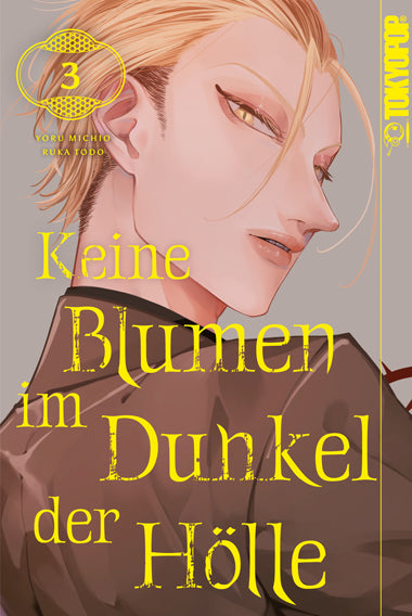 Keine Blumen im Dunkel der Hölle 03 (Yoru Michio)
